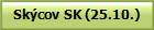 Sk�cov SK (25.10.)