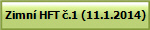Zimn� HFT �.1 (11.1.2014)