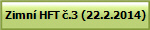 Zimn� HFT �.3 (22.2.2014)