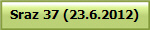 Sraz 37 (23.6.2012)