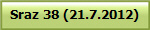 Sraz 38 (21.7.2012)