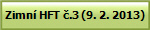 Zimn� HFT �.3 (9. 2. 2013)