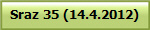 Sraz 35 (14.4.2012)