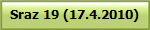 Sraz 19 (17.4.2010)
