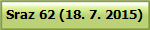 Sraz 62 (18. 7. 2015)