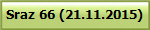 Sraz 66 (21.11.2015)