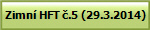 Zimn� HFT �.5 (29.3.2014)