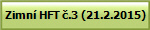 Zimn� HFT �.3 (21.2.2015)
